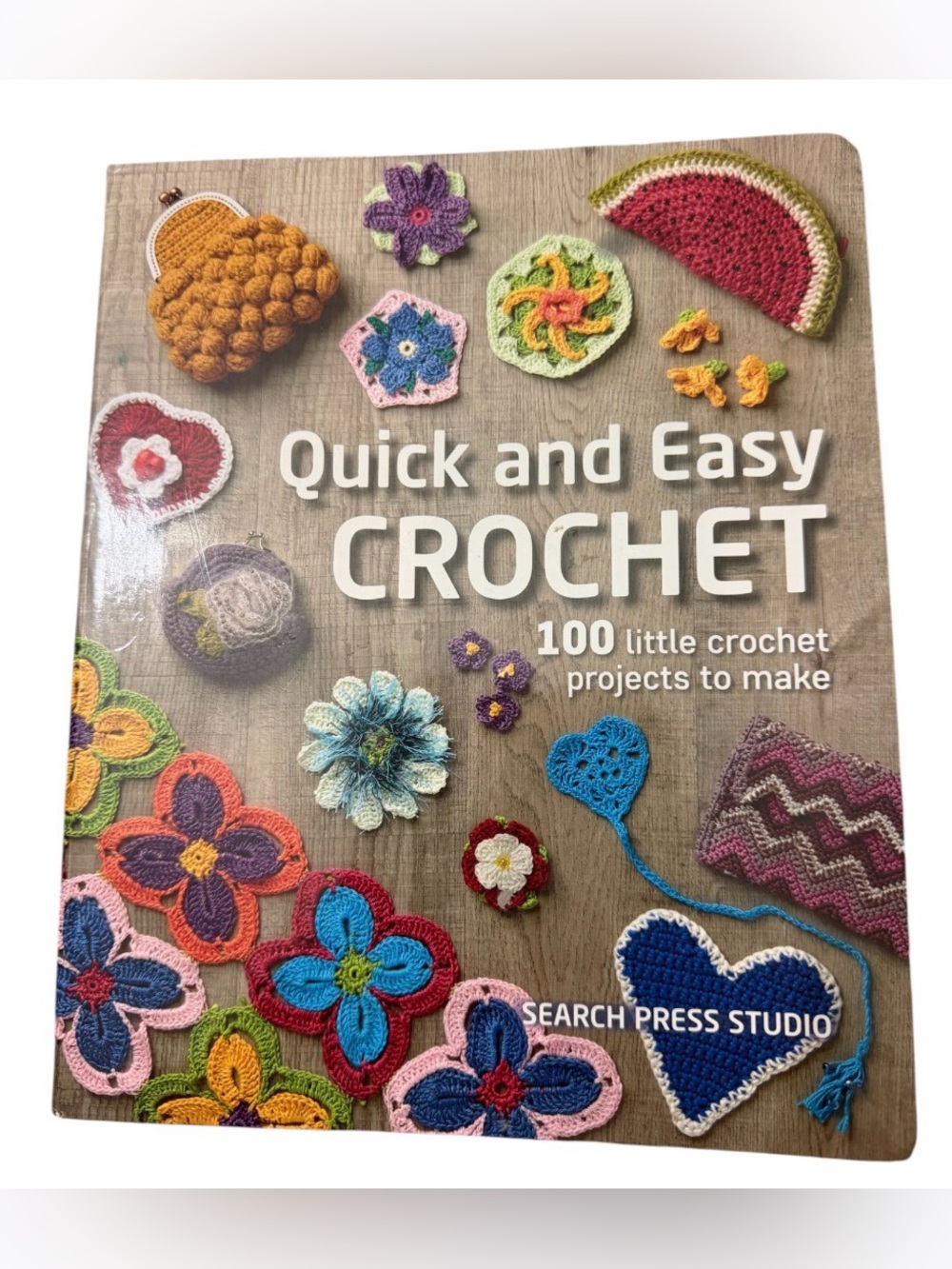 Quick and Easy Crochet by -Search Press Studio
